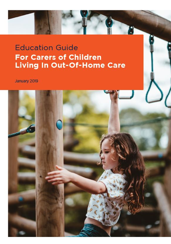 Education Guide for Carers of Children Living in Out-of-Home Care in Victoria