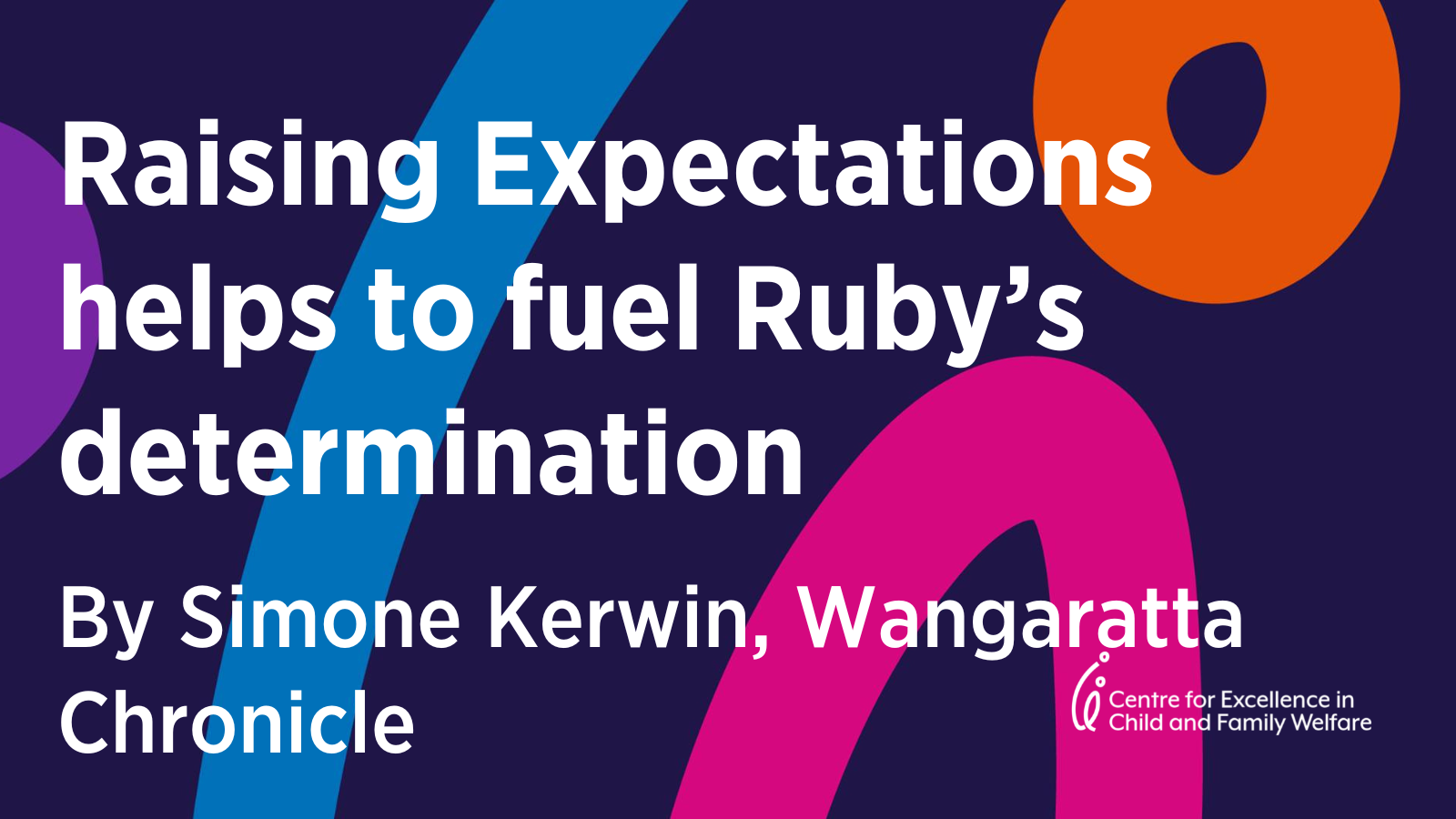 Raising Expectations helps to fuel Ruby’s determination