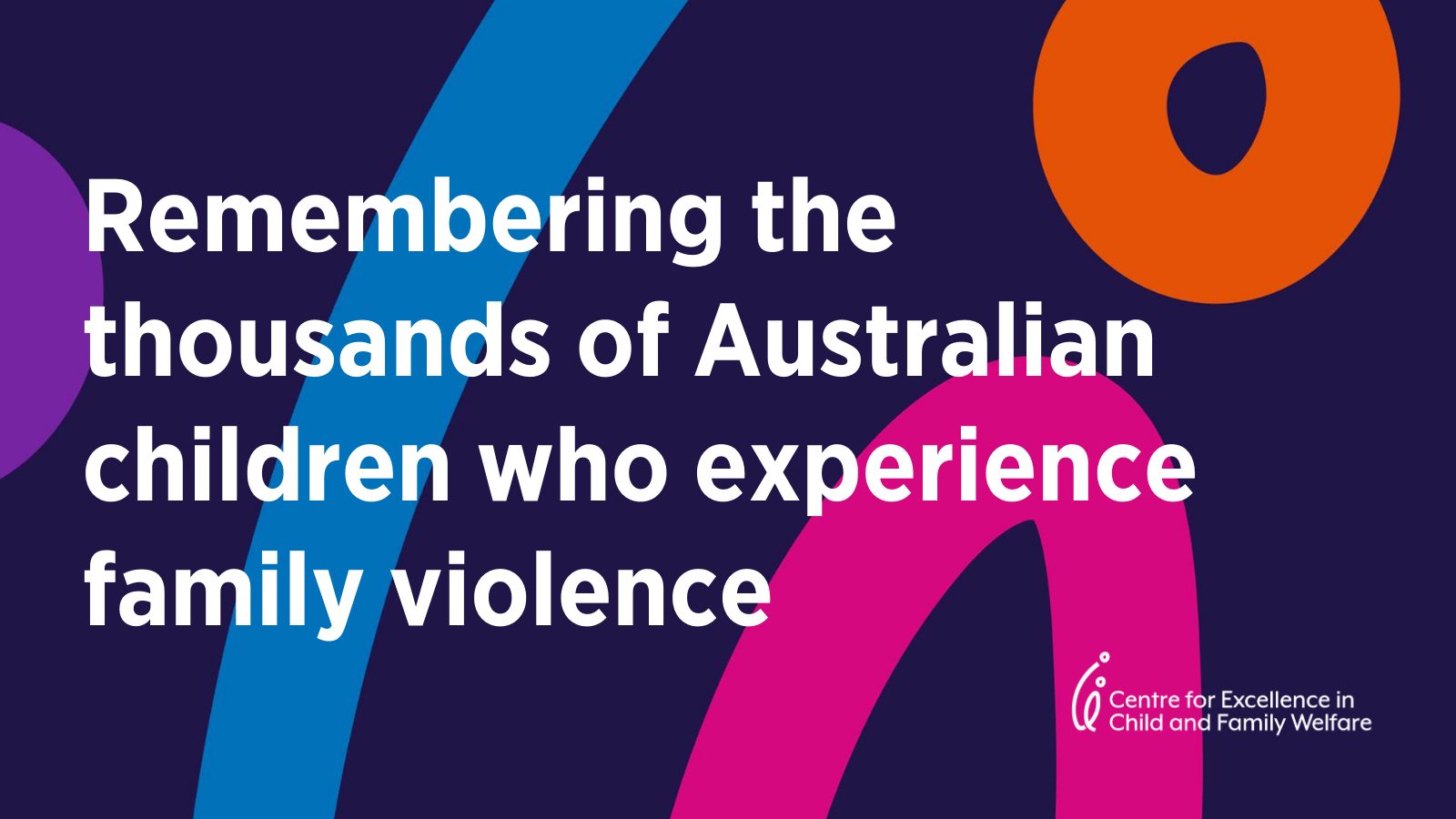 Remembering the thousands of Australian children who experience family violence