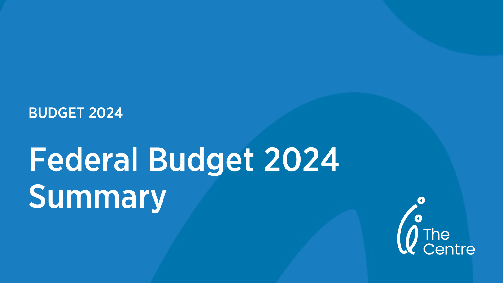 Federal Budget 2024-2025 Summary