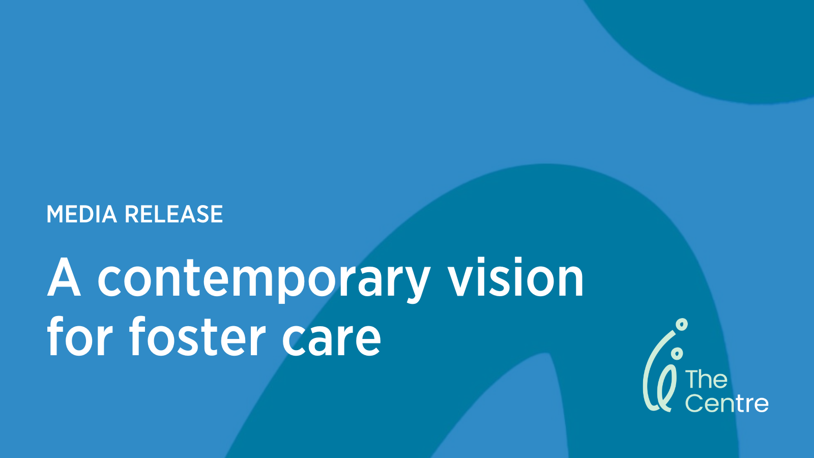 A contemporary vision for foster care