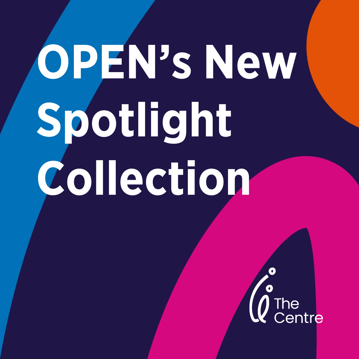 OPEN’s New Spotlight Collection
