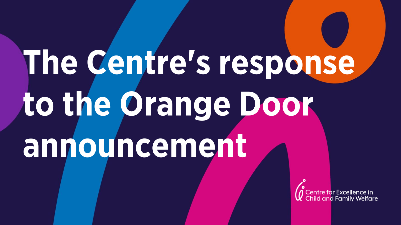 The Centre’s response to the Orange Door announcement