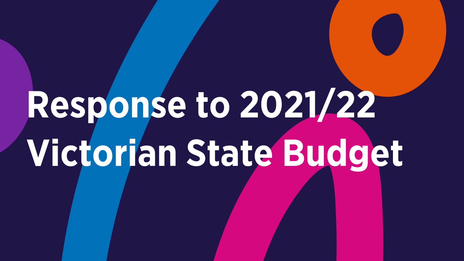 Welcomed investment in mental health services and services for Victorian children, young people and families