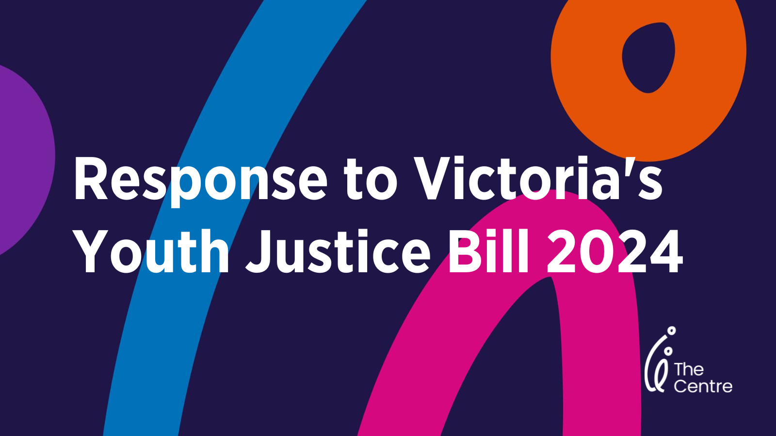 Victoria Youth Justice Bill 2024 response