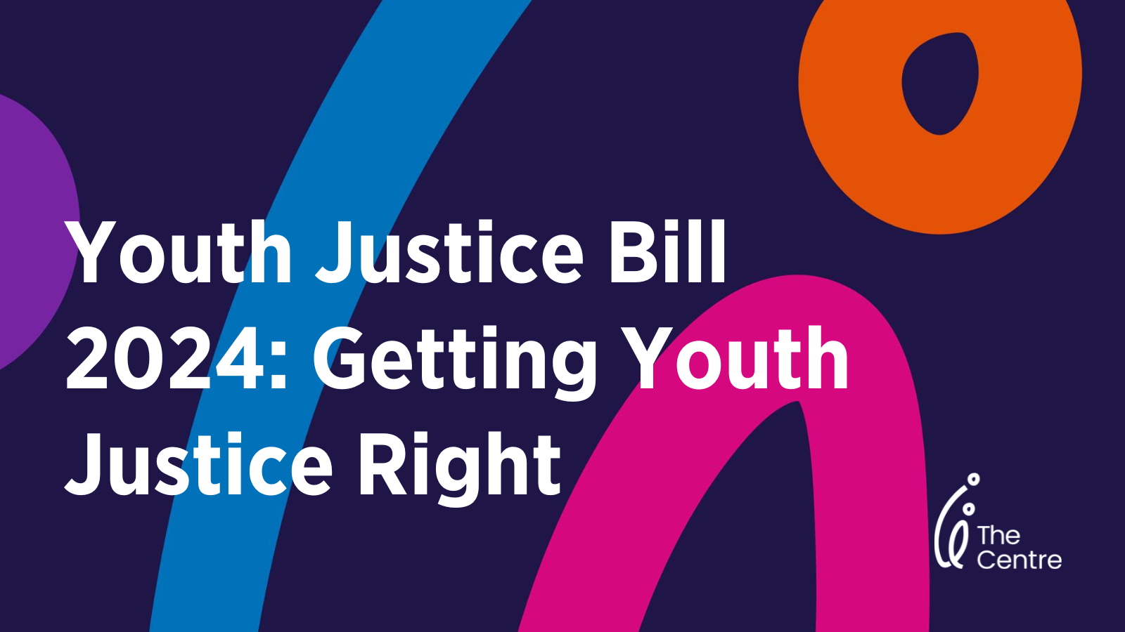 Getting youth justice right: supporting our children to thrive